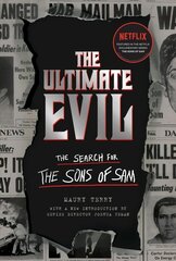 Ultimate Evil: The Search for the Sons of Sam cena un informācija | Biogrāfijas, autobiogrāfijas, memuāri | 220.lv