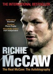 Real McCaw: The Autobiography cena un informācija | Biogrāfijas, autobiogrāfijas, memuāri | 220.lv