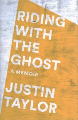 Riding with the Ghost: A Memoir cena un informācija | Biogrāfijas, autobiogrāfijas, memuāri | 220.lv