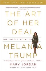 Art of Her Deal: The Untold Story of Melania Trump cena un informācija | Biogrāfijas, autobiogrāfijas, memuāri | 220.lv