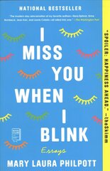 I Miss You When I Blink: Essays cena un informācija | Biogrāfijas, autobiogrāfijas, memuāri | 220.lv