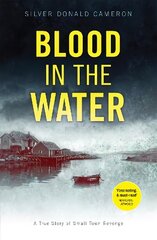 Blood in the Water: A true story of small-town revenge cena un informācija | Biogrāfijas, autobiogrāfijas, memuāri | 220.lv