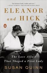 Eleanor And Hick: The Love Affair That Shaped a First Lady cena un informācija | Biogrāfijas, autobiogrāfijas, memuāri | 220.lv