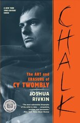 Chalk: The Art and Erasure of Cy Twombly cena un informācija | Biogrāfijas, autobiogrāfijas, memuāri | 220.lv