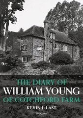 Diary of William Young of Cotchford Farm cena un informācija | Biogrāfijas, autobiogrāfijas, memuāri | 220.lv