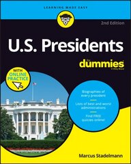 U.S. Presidents For Dummies with Online Practice: with Online Practice 2nd Edition cena un informācija | Biogrāfijas, autobiogrāfijas, memuāri | 220.lv