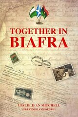 Together in Biafra цена и информация | Биографии, автобиографии, мемуары | 220.lv