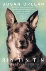 Rin Tin Tin: The Life and Legend of the World's Most Famous Dog Main - Print on Demand цена и информация | Биографии, автобиогафии, мемуары | 220.lv