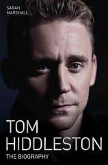 Tom Hiddleston: The Biography cena un informācija | Biogrāfijas, autobiogrāfijas, memuāri | 220.lv