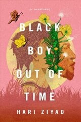 Black Boy Out of Time: A Memoir cena un informācija | Biogrāfijas, autobiogrāfijas, memuāri | 220.lv