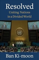 Resolved: Uniting Nations in a Divided World цена и информация | Биографии, автобиогафии, мемуары | 220.lv