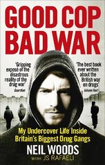 Good Cop, Bad War цена и информация | Биографии, автобиогафии, мемуары | 220.lv