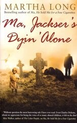 Ma, Jackser's Dyin Alone цена и информация | Биографии, автобиографии, мемуары | 220.lv