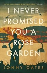 I Never Promised You a Rose Garden cena un informācija | Biogrāfijas, autobiogrāfijas, memuāri | 220.lv