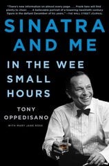 Sinatra and Me: In the Wee Small Hours cena un informācija | Biogrāfijas, autobiogrāfijas, memuāri | 220.lv