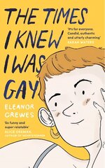 Times I Knew I Was Gay: A Graphic Memoir 'for everyone. Candid, authentic and utterly charming' Sarah Waters cena un informācija | Biogrāfijas, autobiogrāfijas, memuāri | 220.lv