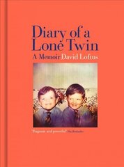 Diary of a Lone Twin: A Memoir cena un informācija | Biogrāfijas, autobiogrāfijas, memuāri | 220.lv