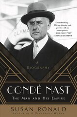 Conde Nast: The Man and His Empire - A Biography цена и информация | Биографии, автобиогафии, мемуары | 220.lv