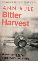 Bitter Harvest: A Woman's Fury. A Mother's Sacrifice цена и информация | Биографии, автобиогафии, мемуары | 220.lv