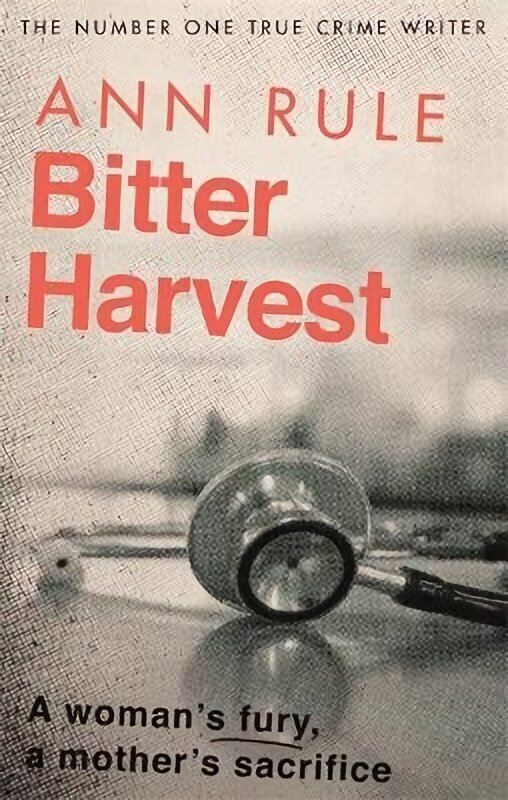 Bitter Harvest: A Woman's Fury. A Mother's Sacrifice cena un informācija | Biogrāfijas, autobiogrāfijas, memuāri | 220.lv