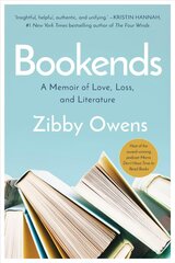 Bookends: A Memoir of Love, Loss, and Literature цена и информация | Биографии, автобиогафии, мемуары | 220.lv