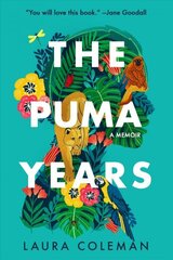 Puma Years: A Memoir cena un informācija | Biogrāfijas, autobiogrāfijas, memuāri | 220.lv