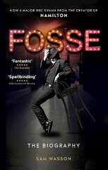 Fosse: The Biography cena un informācija | Biogrāfijas, autobiogrāfijas, memuāri | 220.lv