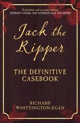 Jack the Ripper: The Definitive Casebook cena un informācija | Biogrāfijas, autobiogrāfijas, memuāri | 220.lv