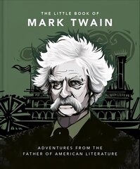 Little Book of Mark Twain: Wit and wisdom from the great American writer цена и информация | Биографии, автобиогафии, мемуары | 220.lv