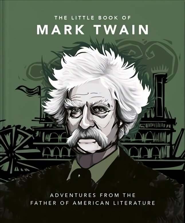 Little Book of Mark Twain: Wit and wisdom from the great American writer cena un informācija | Biogrāfijas, autobiogrāfijas, memuāri | 220.lv