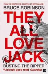 They All Love Jack: Busting the Ripper cena un informācija | Biogrāfijas, autobiogrāfijas, memuāri | 220.lv