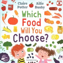 Which Food Will You Choose? цена и информация | Книги по социальным наукам | 220.lv