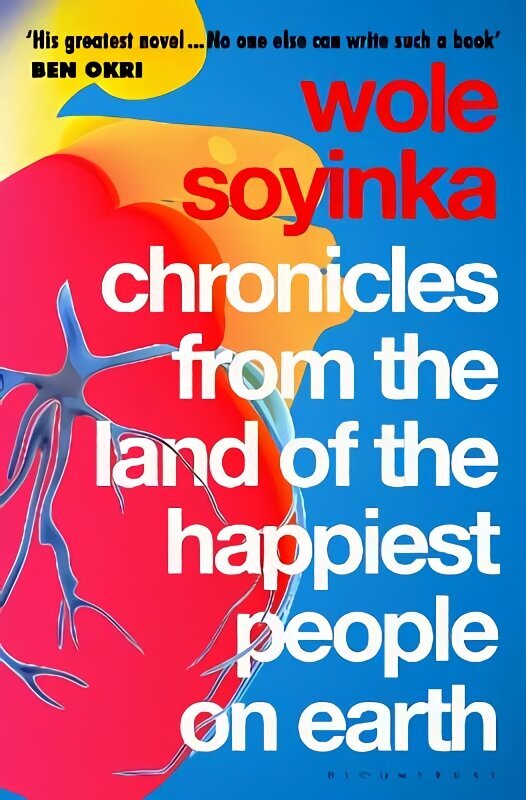 Chronicles from the Land of the Happiest People on Earth: 'Soyinka's greatest novel' цена и информация | Fantāzija, fantastikas grāmatas | 220.lv