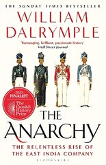 Anarchy: The Relentless Rise of the East India Company цена и информация | Исторические книги | 220.lv