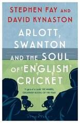 Arlott, Swanton and the Soul of English Cricket cena un informācija | Biogrāfijas, autobiogrāfijas, memuāri | 220.lv