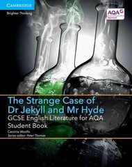 GCSE English Literature for AQA The Strange Case of Dr Jekyll and Mr Hyde Student Book cena un informācija | Grāmatas pusaudžiem un jauniešiem | 220.lv