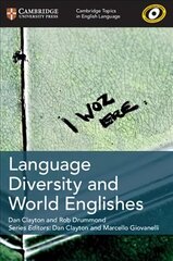 Language Diversity and World Englishes cena un informācija | Grāmatas pusaudžiem un jauniešiem | 220.lv