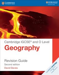 Cambridge IGCSE (R) and O Level Geography Revision Guide 2nd Revised edition, Cambridge IGCSE (R) and O Level Geography Revision Guide цена и информация | Книги для подростков и молодежи | 220.lv