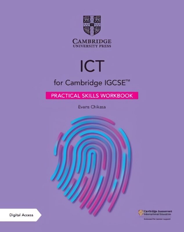 Cambridge IGCSE (TM) ICT Practical Skills Workbook with Digital Access (2 Years) 3rd Revised edition цена и информация | Sociālo zinātņu grāmatas | 220.lv