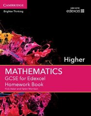 GCSE Mathematics for Edexcel Higher Homework Book, Higher, GCSE Mathematics for Edexcel Higher Homework Book цена и информация | Книги для подростков  | 220.lv