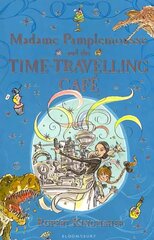 Madame Pamplemousse and the Time-Travelling Cafe cena un informācija | Grāmatas pusaudžiem un jauniešiem | 220.lv