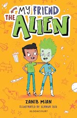 My Friend the Alien: A Bloomsbury Reader: Grey Book Band цена и информация | Книги для подростков и молодежи | 220.lv