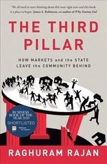 Third Pillar: How Markets and the State Leave the Community Behind cena un informācija | Ekonomikas grāmatas | 220.lv