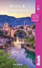 Bosnia & Herzegovina 6th Revised edition cena un informācija | Ceļojumu apraksti, ceļveži | 220.lv
