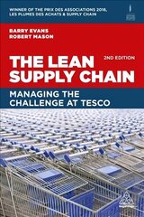 Lean Supply Chain: Managing the Challenge at Tesco 2nd Revised edition cena un informācija | Ekonomikas grāmatas | 220.lv
