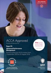 ACCA P5 Advanced Performance Management: Practice and Revision Kit цена и информация | Книги по экономике | 220.lv