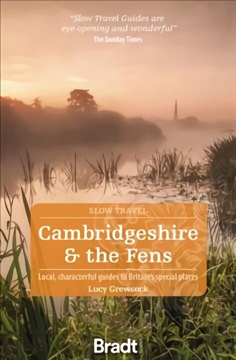 Cambridgeshire & The Fens (Slow Travel) цена и информация | Ceļojumu apraksti, ceļveži | 220.lv
