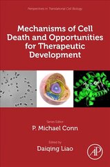 Mechanisms of Cell Death and Opportunities for Therapeutic Development cena un informācija | Ekonomikas grāmatas | 220.lv