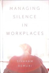Managing Silence in Workplaces cena un informācija | Ekonomikas grāmatas | 220.lv