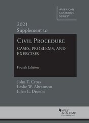 Civil Procedure: Cases, Problems and Exercises, 2021 Supplement 4th Revised edition cena un informācija | Ekonomikas grāmatas | 220.lv